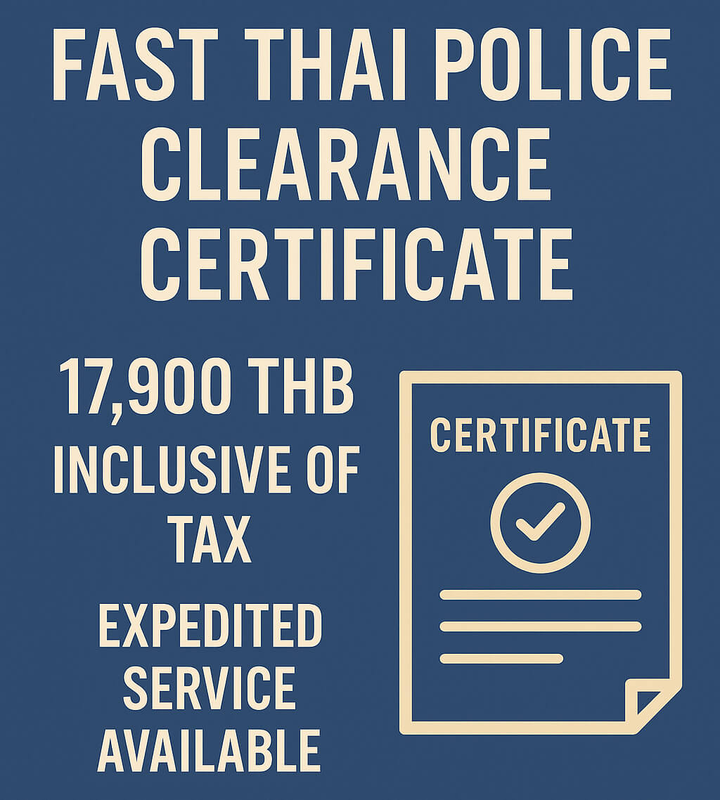 Fast Thai Police Clearance Certificate - 17,900 THB inclusive of tax