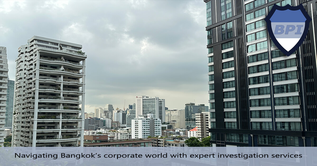 Bangkok city skyline - corporate investigations